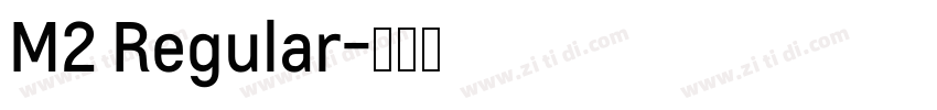 M2 Regular字体转换